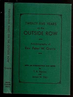 Seller image for TWENTY-FIVE YEARS ON THE OUTSIDE ROW OF THE NORTHWEST TEXAS ANNUAL CONFERENCE Of the Northwest Texas Annual Conference. for sale by Circle City Books