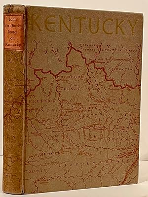 John Bradford's Historical Notes on Kentucky from the Western Miscellany Compiled by G. W. Stipp,...