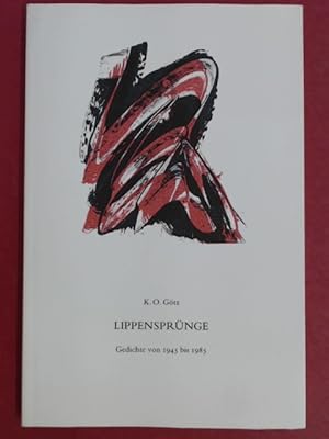 Lippensprünge. Gedichte von 1945 bis 1985. Mit fünfzehn Offsetlithographien.