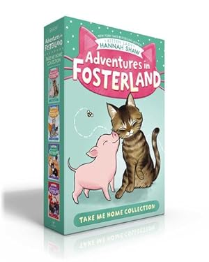 Seller image for Adventures in Fosterland Take Me Home Collection (Boxed Set): Emmett and Jez; Super Spinach; Baby Badger; Snowpea the Puppy Queen by Shaw, Hannah [Paperback ] for sale by booksXpress