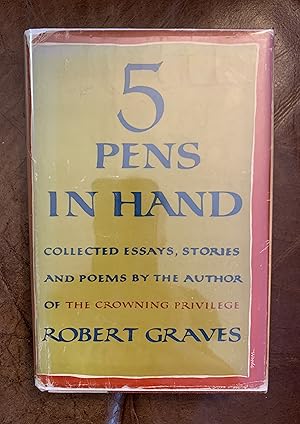 Five Pens In Hand Collected Essays, Stories And Poems By The Author