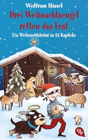 Bild des Verkufers fr Drei Weihnachtsengel retten das Fest Ein Weihnachtskrimi in 24 Kapiteln zum Verkauf von primatexxt Buchversand