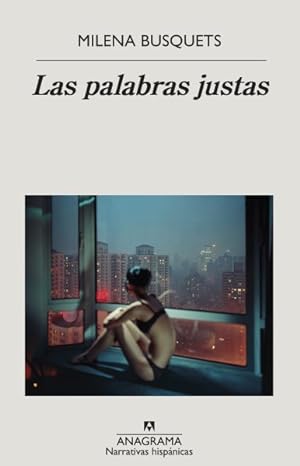 Imagen del vendedor de Las palabras justas/ The Right Words -Language: spanish a la venta por GreatBookPrices