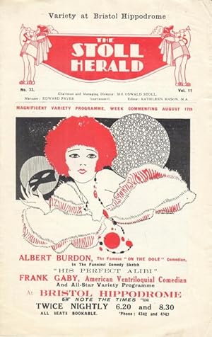 Imagen del vendedor de Variety at Bristol Hippodrome. The Stoll Herald. Vol. 11, No. 33. - Chairman and Managing Director: Sir Oswald Stoll. Manager: Edward Fryer. Editor: Kathleen Mason. Magnificent Variety Programme, week commercing August 17th. a la venta por Antiquariat Carl Wegner