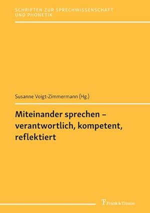 Seller image for Miteinander sprechen  verantwortlich, kompetent, reflektiert for sale by BuchWeltWeit Ludwig Meier e.K.