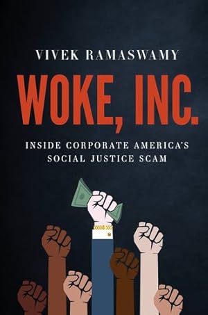 Seller image for Woke, Inc.: Inside Corporate America's Social Justice Scam by Ramaswamy, Vivek [Paperback ] for sale by booksXpress