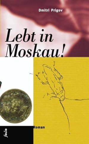 Seller image for Lebt in Moskau! Roman for sale by Berliner Bchertisch eG