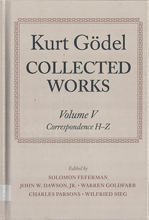 Seller image for Kurt Gdel COLLECTED WORKS Volume V: Correspondence H-Z for sale by avelibro OHG