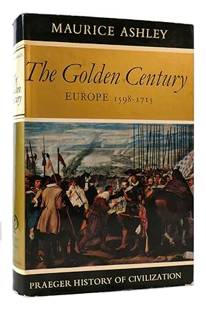 Image du vendeur pour THE GOLDEN CENTURY Europe 1598-1715 mis en vente par Rare Book Cellar