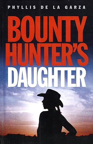 Immagine del venditore per Bounty Hunter's Daughter : venduto da Sapphire Books