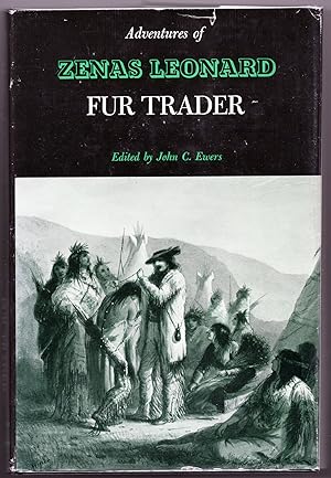 Adventures of Zenas Leonard Fur Trader