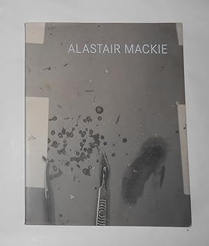 Imagen del vendedor de Alastair Mackie (All Visual Arts, London 17 November - 16 December 2011) a la venta por David Bunnett Books