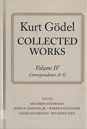 Imagen del vendedor de Kurt Gdel COLLECTED WORKS Volume IV: Correspondence A-G a la venta por avelibro OHG