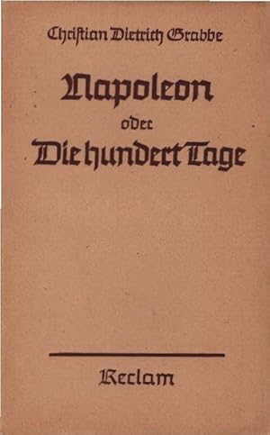 Bild des Verkufers fr Napoleon oder Die hundert Tage : Drama in 5 Aufzgen. Universal Bibliothek; 258/59 zum Verkauf von Schrmann und Kiewning GbR