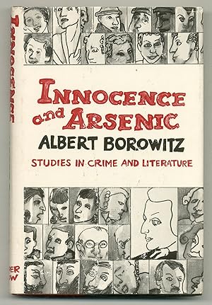 Bild des Verkufers fr Innocence and Arsenic: Studies in Crime and Literature zum Verkauf von Between the Covers-Rare Books, Inc. ABAA