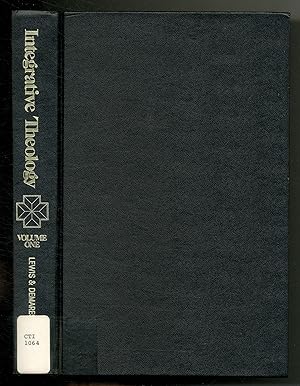 Seller image for Integrative Theology: Knowing Ultimate Reality, The Living God (Volume One) for sale by Between the Covers-Rare Books, Inc. ABAA
