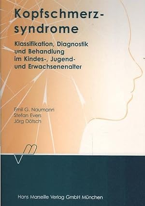 Imagen del vendedor de Kopfschmerzsyndrome : Klassifikation, Diagnostik und Behandlung im Kindes-, Jugend- und Erwachsenenalter : [12 Tabellen]. hrsg. von Emil G. Naumann . Unter Mitarb. von Stefanie Frderreuther . a la venta por Schrmann und Kiewning GbR