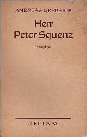 Immagine del venditore per Absurda comica oder Herr Peter Squenz : Schimpfspiel in 3 Aufz. Andreas Gryphius. Hrsg. v. Siegfried Streller / Reclams Universal-Bibliothek ; Nr 917 venduto da Schrmann und Kiewning GbR