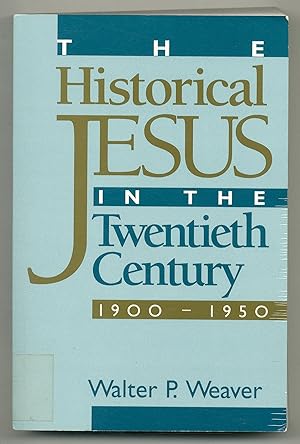 Bild des Verkufers fr The Historical Jesus in the Twentieth Century: 1900-1950 zum Verkauf von Between the Covers-Rare Books, Inc. ABAA