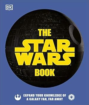 Image du vendeur pour The Star Wars Book: Expand your knowledge of a galaxy far, far away mis en vente par WeBuyBooks