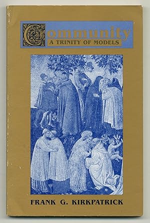 Bild des Verkufers fr Community: A Trinity of Models zum Verkauf von Between the Covers-Rare Books, Inc. ABAA