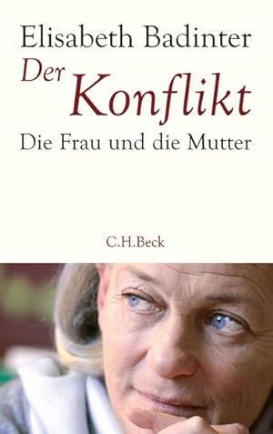 Imagen del vendedor de Der Konflikt Die Frau und die Mutter a la venta por Preiswerterlesen1 Buchhaus Hesse