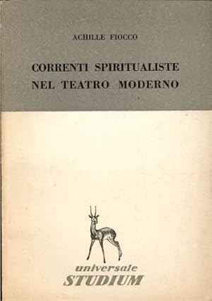 Immagine del venditore per Correnti spiritualiste nel teatro moderno. venduto da FIRENZELIBRI SRL