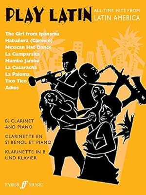 Imagen del vendedor de Play Latin (Clarinet and Piano): All-Time Hits from Latin America (Play Series) a la venta por WeBuyBooks