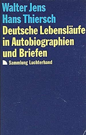 Bild des Verkufers fr Deutsche Lebenslufe in Autobiographien und Briefen ; zum Verkauf von Antiquariat Buchhandel Daniel Viertel