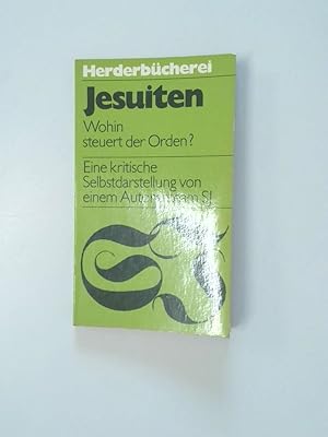 Bild des Verkufers fr Jesuiten wohin steuert d. Orden?; [e. krit. Selbstdarst. zum Verkauf von Antiquariat Buchhandel Daniel Viertel