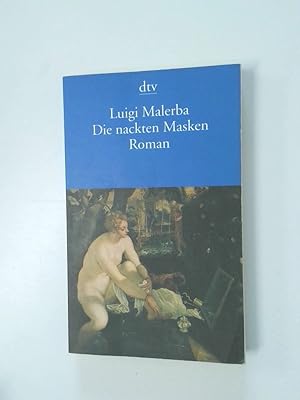 Seller image for Die nackten Masken Roman for sale by Antiquariat Buchhandel Daniel Viertel