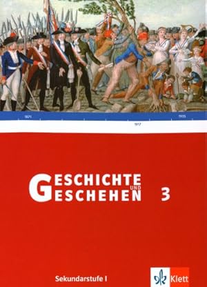 Bild des Verkufers fr Geschichte und Geschehen Sekundarstufe 1 ; C. ; 3. ; [Hauptbd.]. zum Verkauf von Antiquariat Buchhandel Daniel Viertel