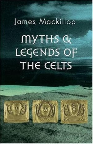 Image du vendeur pour Myths and Legends of the Celts (Guides to World Mythology S.) mis en vente par WeBuyBooks 2