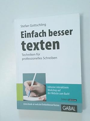 Image du vendeur pour Einfach besser texten Techniken fr professionelles Schreiben mis en vente par Antiquariat Buchhandel Daniel Viertel