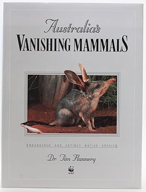 Image du vendeur pour Australia's Vanishing Mammals. Endangered and Extinct Native Species. mis en vente par PlanetderBuecher