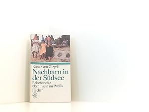 Seller image for Nachbarn in der Sdsee: Politische Reiseberichte Reiseberichte ber Inseln im Pazifik for sale by Book Broker