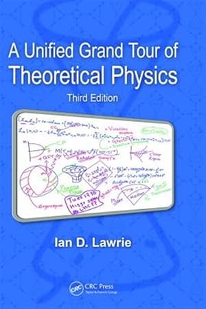 Seller image for Unified Grand Tour of Theoretical Physics for sale by GreatBookPrices