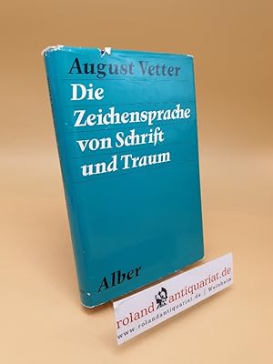 Seller image for Die Zeichensprache von Schrift und Traum ; Einf. in d. anthropolog. Diagnostik for sale by Roland Antiquariat UG haftungsbeschrnkt