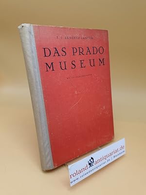 Das Prado-Museum ; Bilder-Statuen-Zeichnugen-Juwelen