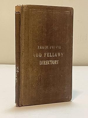 The Odd Fellow's Directory Containing the Names, Occupation, Place of Business and Residence of E...