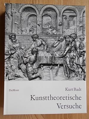 Image du vendeur pour Kunsttheoretische Versuche : Ausgew. Aufstze. Kurt Badt. Hrsg. von Lorenz Dittmann mis en vente par Antiquariat Rohde