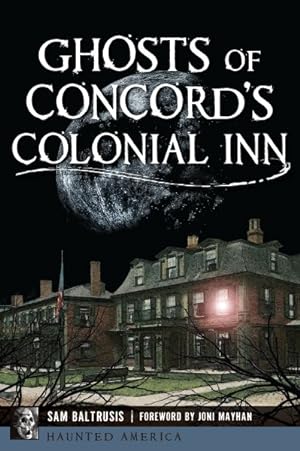 Seller image for Ghosts of Concord?s Colonial Inn for sale by GreatBookPrices
