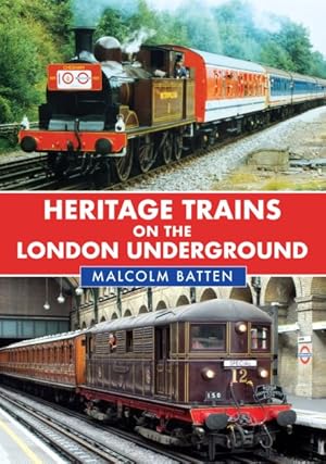 Seller image for Heritage Trains on the London Underground for sale by GreatBookPrices