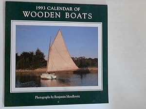 Bild des Verkufers fr 1993 Calendar of Wooden Boats Photographs by Benjamin Mendlowitz zum Verkauf von ANTIQUARIAT FRDEBUCH Inh.Michael Simon