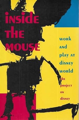 Image du vendeur pour Inside The Mouse: Work and Play at Disney World mis en vente par Leura Books