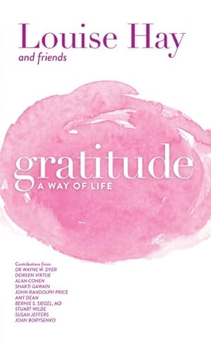 Bild des Verkufers fr Gratitude : A Way of Life zum Verkauf von GreatBookPrices