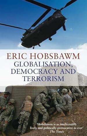 Image du vendeur pour Globalisation, Democracy And Terrorism mis en vente par Smartbuy