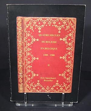 Quatre siècles de reliure en Belgique. 1500-1900. II (2)