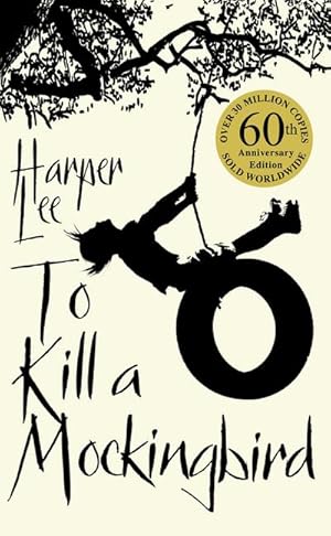 Seller image for To Kill a Mockingbird. 50th Anniversary Edition : 60th Anniversary Edition for sale by Smartbuy