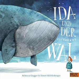 Bild des Verkufers fr Ida und der fliegende Wal : Vierfarbiges Bilderbuch zum Verkauf von Smartbuy